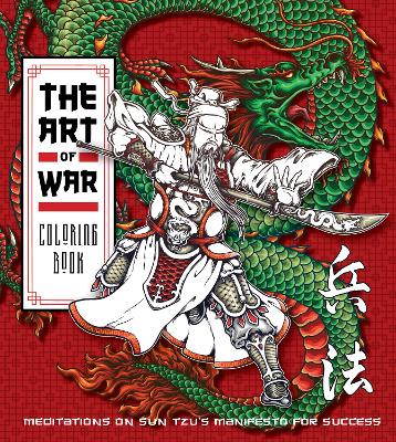Art of War Coloring Book: Meditations on Sun Tzu's Manifesto for Success book