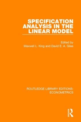 Specification Analysis in the Linear Model by Maxwell L. King