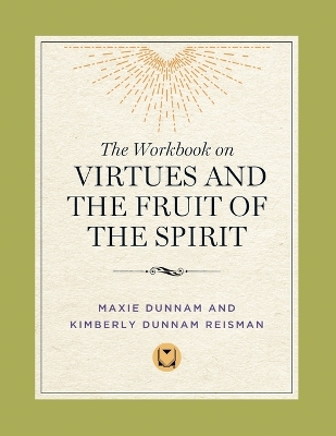 Workbook on Virtues and the Fruit of the Spirit book