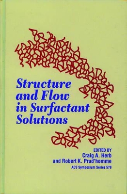 Structure and Flow in Surfactant Solutions book