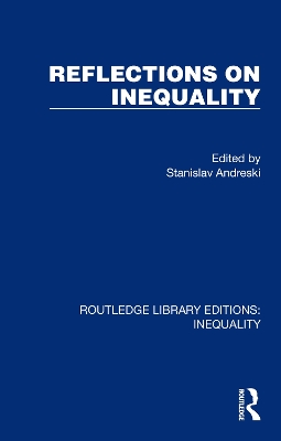 Reflections on Inequality by Stanislav Andreski