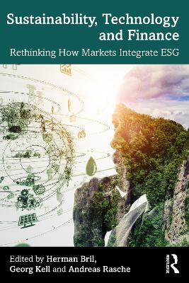 Sustainability, Technology, and Finance: Rethinking How Markets Integrate ESG book