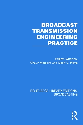 Broadcast Transmission Engineering Practice by William Wharton