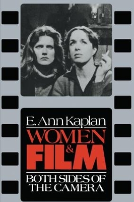 Women & Film by E. Ann Kaplan