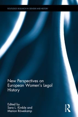 New Perspectives on European Women's Legal History by Sara L. Kimble