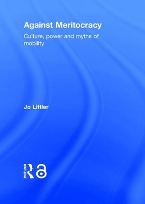 Against Meritocracy by Jo Littler