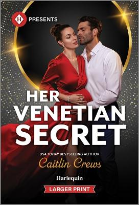 Her Venetian Secret by Caitlin Crews