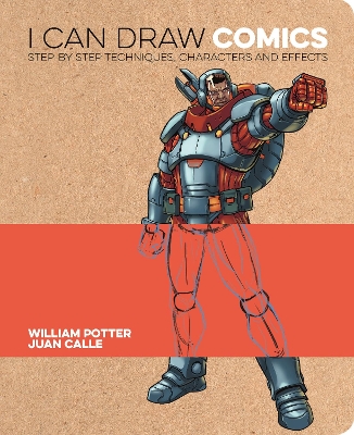 I Can Draw Comics: Step-by-step techniques, characters and effects book