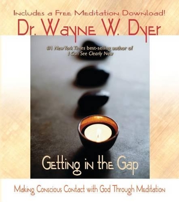 Getting in the Gap: Making Conscious Contact with God Through Meditation book