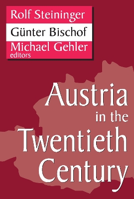 Austria in the Twentieth Century by Gino Germani