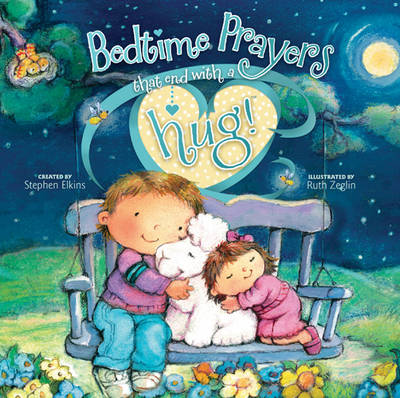 Bedtime Prayers That End with a Hug! book
