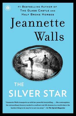 The The Silver Star by Jeannette Walls