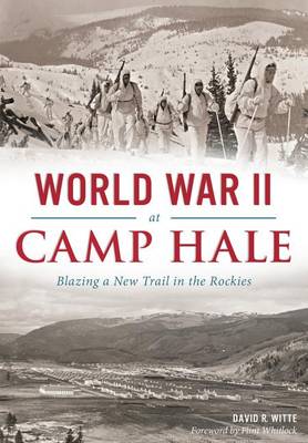 World War II at Camp Hale book