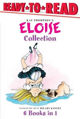 Eloise Collection by Kay Thompson