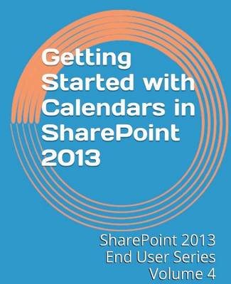 Getting Started with Calendars in SharePoint 2013 book