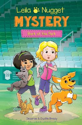 Leila & Nugget Mystery: Bark at the Park: Volume 3 by Dustin Brady