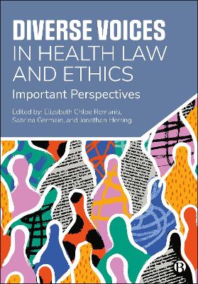 Diverse Voices in Health Law and Ethics: Important Perspectives book