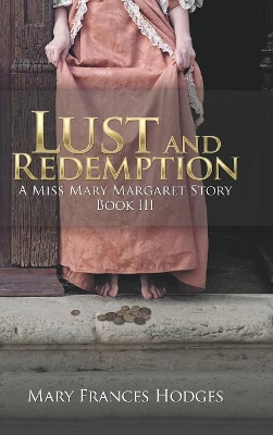 Lust and Redemption: A Miss Mary Margaret Story book