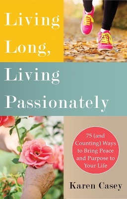 Living Long, Living Passionately book