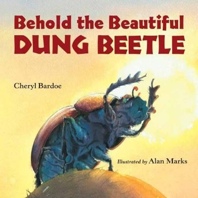 Behold The Beautiful Dung Beetle book