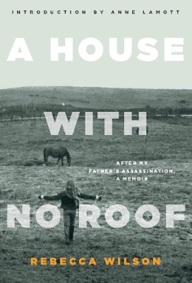 House with No Roof by Rebecca Wilson
