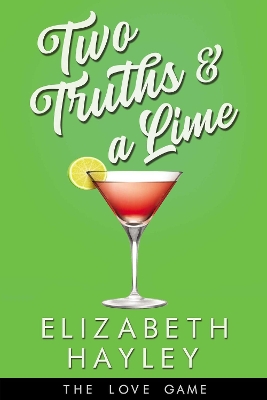Two Truths & a Lime by Elizabeth Hayley