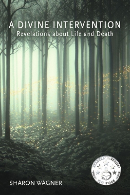 A Divine Intervention: Revelations about Life and Death book