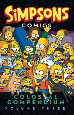 Simpsons Comics - Colossal Compendium: Volume 3 by Matt Groening