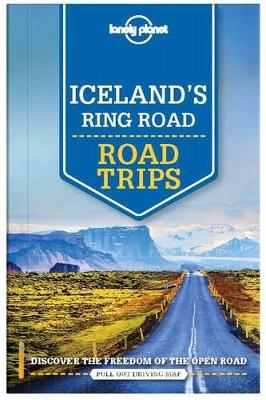Iceland's Ring Road by Lonely Planet