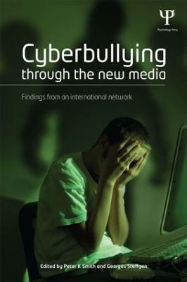 Cyberbullying through the New Media: Findings from an international network by Peter Smith