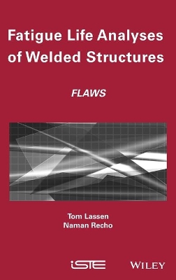 Fatigue Life Analyses of Welded Structures book