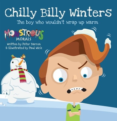 Chilly Billy Winters: The Boy Who Wouldn't Wrap Up Warm book