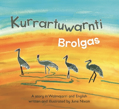 Kurrartuwarnti (Brolgas) book