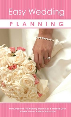 Easy Wedding Planning by Alex A. Lluch