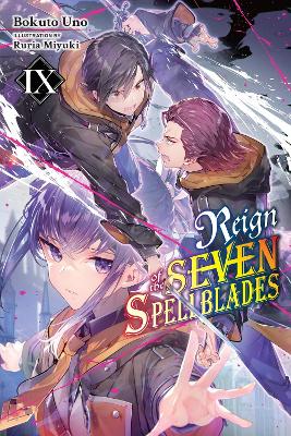 Reign of the Seven Spellblades, Vol. 9 (light novel) book