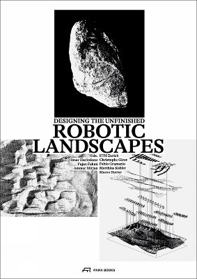 Robotic Landscapes: Designing the Unfinished book