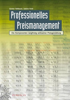 Professionelles Preismanagement: Die Komponenten langfristig wirksamer Preisgestaltung book