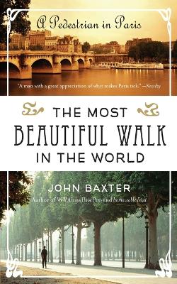 The Most Beautiful Walk in the World by John Baxter