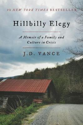 Hillbilly Elegy by J. D. Vance