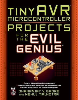 tinyAVR Microcontroller Projects for the Evil Genius book