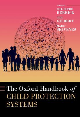 Oxford Handbook of Child Protection Systems by Neil Gilbert