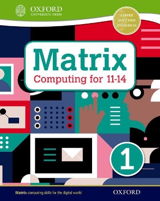 Matrix Computing for 11-14: Student Book 1 book