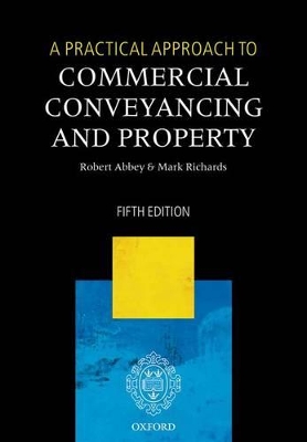 Practical Approach to Commercial Conveyancing and Property book