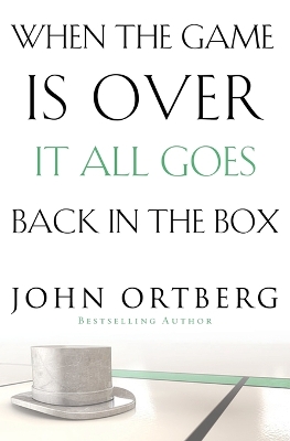When the Game Is Over, It All Goes Back in the Box book