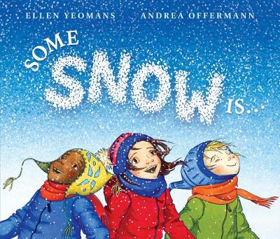 Some Snow Is... book