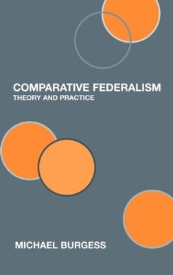 Comparative Federalism by Michael Burgess