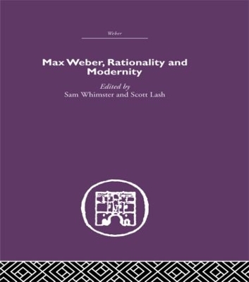 Max Weber, Rationality and Modernity book