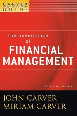 A Policy Governance Model and the Role of the Board Member by John Carver