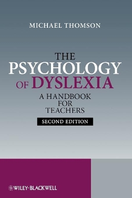 The The Psychology of Dyslexia by Michael Thomson