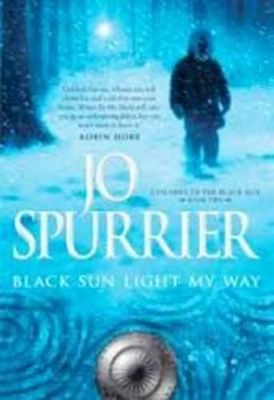 Black Sun Light My Way by Jo Spurrier